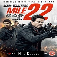 Mile 22 (2018) Hindi Dubbed Full Movie Watch Online HD Print Free Download