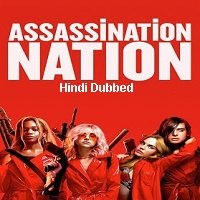 Assassination Nation (2018) Hindi Dubbed Full Movie Watch Online