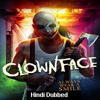 Clownface (2019) Unofficial Hindi Dubbed Full Movie Watch Free Download