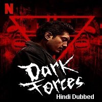 Dark Forces (2020) Unofficial Hindi Dubbed Full Movie Watch Free Download