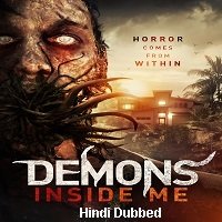 Demons Inside Me (2019) Hindi Dubbed Full Movie Watch Free Download
