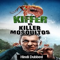 Killer Mosquitos (2018) Hindi Dubbed Full Movie Watch
