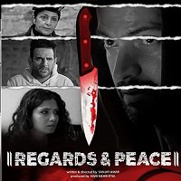 Regards And Peace (2020) Hindi Full Movie Watch Online HD Print Free Download