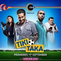 Tiki Taka (2020) Hindi ZEE5 Full Movie Watch Online HD Print Free Download