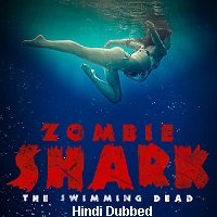 Zombie Shark (2015) Hindi Dubbed Full Movie Watch Online HD Print Free Download