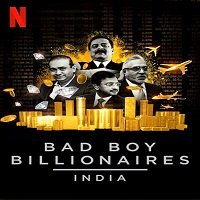 Bad Boy Billionaires India (2020) Hindi Season 1 Netflix Complete Watch Online Free Download