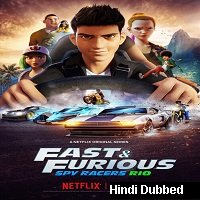 Fast and Furious Spy Racers (2020) Hindi Season 2 Complete Watch