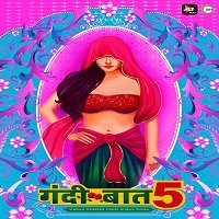 Gandii Baat (2020 EP 1 to 4) Hindi Season 5 ALTBalaji Web Series