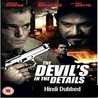The Devils in the Details (2013) Hindi Dubbed Full Movie Watch Online