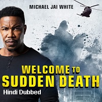 Welcome to Sudden Death (2020) Unofficial Hindi Dubbed Full Movie Watch Free Download