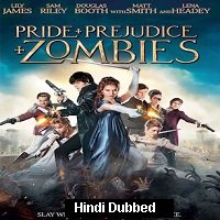 Pride and Prejudice and Zombies (2016) Hindi Dubbed Full Movie Watch Online HD Print Free Download