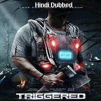 Triggered (2020) Unofficial Hindi Dubbed Full Movie Watch Free Download