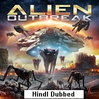 Alien Outbreak (2020) Hindi Dubbed Full Movie Watch Online HD Print Free Download