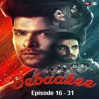 Bebaakee (2020 EP 16-31) Hindi Season 1 ALTBalaji Watch Online HD Print Free Download