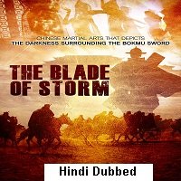 The Blade Of Storm (2019) Hindi Dubbed Full Movie Watch Online