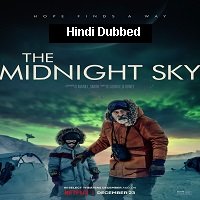 The Midnight Sky (2020) Hindi Dubbed Full Movie Watch Online HD Print Free Download