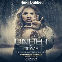 Under the Dome (2013) Hindi Dubbed Season 1 Complete Watch Online HD Free Download