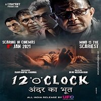 12 O’ Clock (2021) Hindi Full Movie Watch Online HD Print Free Download