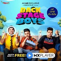 Backstage Boys (2021) Hindi Season 1 MX Web Series Watch Online HD Free Download