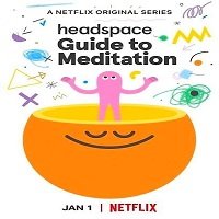 Headspace: Guide to Meditation (2021) Hindi Season 1 Complete Watch Online Free Download