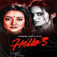 Hello (2021) Season 3 [EP 01-12] Hindi Hoichoi Watch Online HD Print Free Download