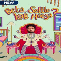 Beta Settle Kab Hoega (2021) Hindi Season 1 Watch Online HD Free Download