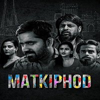 Matkiphod (2021) Hindi Season 1 Complete Watch Online