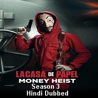 Money Heist (2019) Hindi Dubbed Season 3 Complete Watch Online HD Free Download