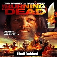The Burning Dead (2015) Hindi Dubbed Full Movie Watch Online