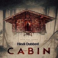 The Cabin (2018) Hindi Dubbed Full Movie Watch Online