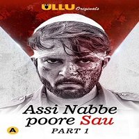 Assi Nabbe Poore Sau Part 1 (2021) ULLLU Hindi Season 1 Watch HD Free Download