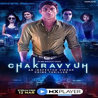 Chakravyuh – An Inspector Virkar Crime Thriller (2021) Hindi Season 1 MX Original Watch Download