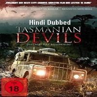 Tasmanian Devils (2013) Hindi Dubbed Full Movie Watch Online HD Print Free Download