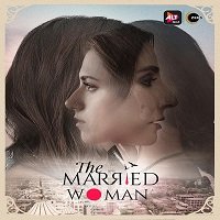 The Married Woman (2021) Hindi Season 1 ALTBalaji Watch Online