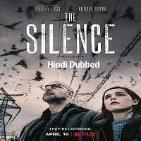 The Silence (2019) Hindi Dubbed Full Movie Watch Online HD Print Free Download