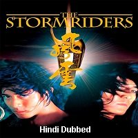 The Storm Riders (1998) Hindi Dubbed Full Movie Watch Online HD Print Free Download