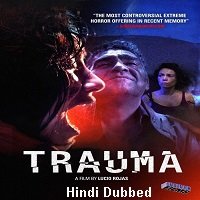 Trauma (2017) Hindi Dubbed Full Movie Watch Online HD Print Free Download