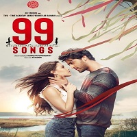99 Songs (2021) Hindi Full Movie Watch Online HD Print Free Download