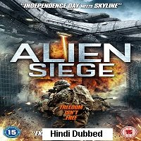 Alien Siege (2018) Hindi Dubbed Full Movie Watch Online
