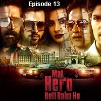 Mai Hero Boll Raha Hu (2021 Episode 13) Hindi Season 1 Zee5 Watch Online HD Free Download