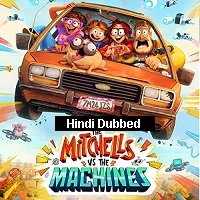 The Mitchells vs. the Machines (2021) Hindi Dubbed Full Movie Watch Online