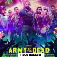 Army of the Dead (2021) Hindi Dubbed Full Movie Watch Online HD Print Free Download