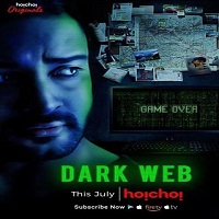 Dark Web (2021) Season 1 Hindi Hoichoi Watch Online