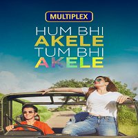 Hum Bhi Akele Tum Bhi Akele (2021) Hindi Full Movie Watch Online HD Free Download