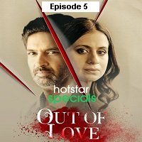 Out of Love (2021 EP 5) Hindi Season 2 Watch Online