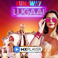 Runaway Lugai (2021) Hindi Season 1 Complete Watch Online