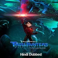 Trollhunters: Tales of Arcadia (2017) Hindi Season 2 Watch Online HD Print Free Download