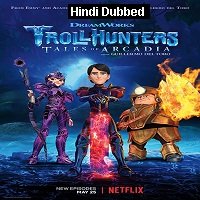 Trollhunters Tales of Arcadia (2018) Hindi Season 3 Watch Online