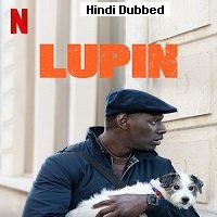 Lupin (2021) Hindi Season 2 Complete NF Watch Online HD Free Download