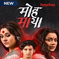 Mohmaya (Mohomaya 2021) Hindi Season 2 Complete Watch Online